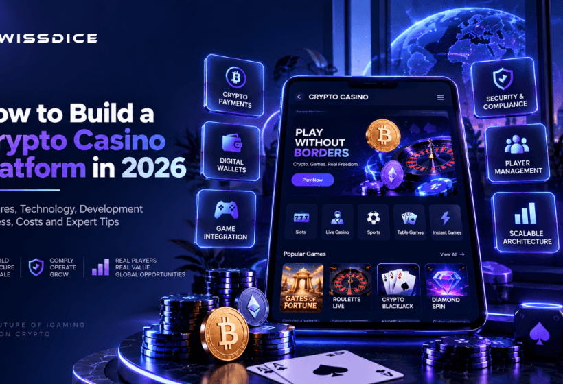 How to Build a Crypto Casino Platform in 2026